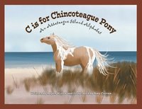 bokomslag C is for Chincoteague Pony