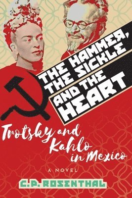 bokomslag The Hammer, The Sickle and The Heart