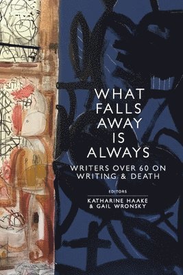 What Falls Away is Always