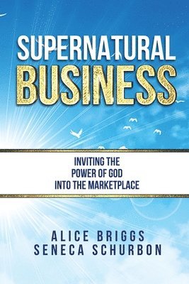 Seneca Schurbon, Alice Briggs - Supernatural Business, Häftad