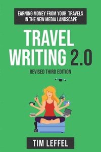 bokomslag Travel Writing 2.0 (Third Edition)