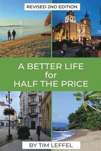 bokomslag A Better Life for Half the Price - 2nd Edition