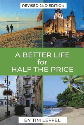 bokomslag A Better Life for Half the Price - 2nd Edition