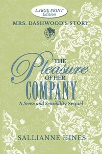 bokomslag The Pleasure of Her Company