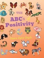 The ABC's of Positivity 1