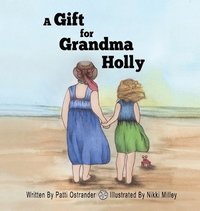 bokomslag Gift for Grandma Holly