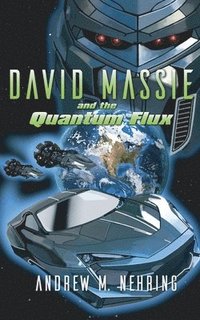 bokomslag David Massie and the Quantum Flux
