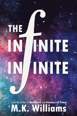 M K Williams, M. K. Williams, M.K., Williams - Infinite-Infinite, Häftad