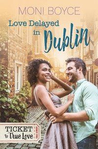 bokomslag Love Delayed In Dublin