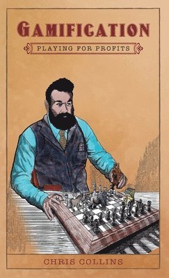 Chris Collins - Gamification, Inbunden