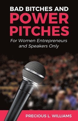 Precious Williams - Bad Bitches and Power Pitches, Häftad