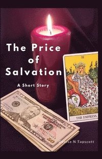 bokomslag The Price of Salvation: a short story