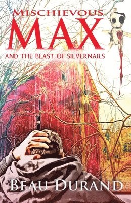 Mischievous Max: And the Beast of Silvernails 1