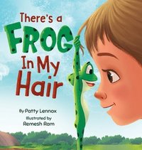 bokomslag There's a Frog in My Hair