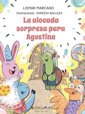 Lismar Marcano - Alocada Sorpresa para Agustina, Inbunden
