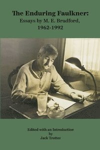 bokomslag The Enduring Faulkner