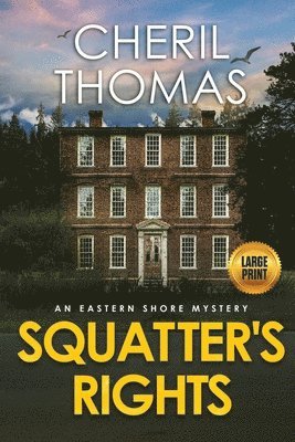 Squatter's Rights - Large Print Edition