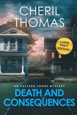 Death and Consequences - Large Print Edition