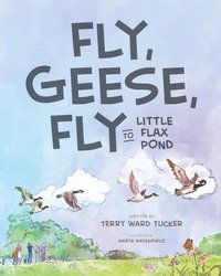 bokomslag Fly, Geese, Fly