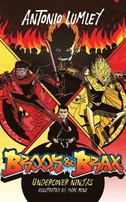 Brook and Brax: Undercover Ninjas 1