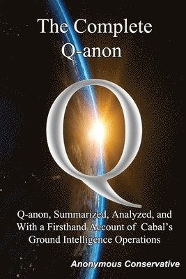 Anonymous Conservative - Complete Q-anon, Häftad