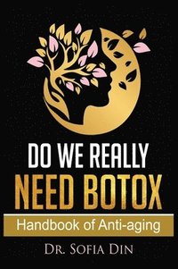 bokomslag Do We Really Need Botox?