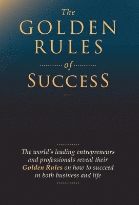 Nick Nanton, Jw Dicks - The Golden Rules of Success, Inbunden