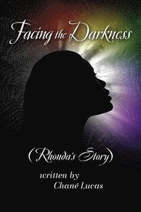 bokomslag Facing the Darkness: Rhonda's Story