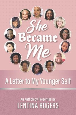 She Became Me: A Letter to My Younger Self, Häftad