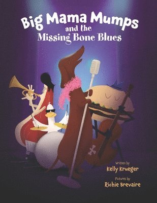 Big Mama Mumps and the Missing Bone Blues 1