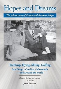bokomslag Hopes and Dreams: The Adventures of Frank and Barbara Hope
