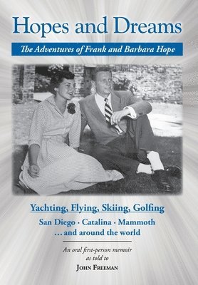 Hopes and Dreams: The Adventures of Frank and Barbara Hope 1