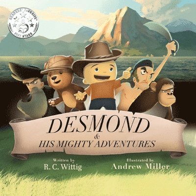 Desmond and His Mighty Adventures: Book 1: The Mighty Adventures Series 1