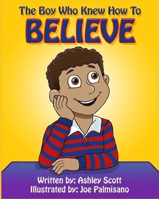 The Boy Who Knew How to Believe 1