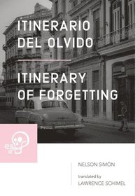 bokomslag Simón, N: Itinerario del olvido / Itinerary of Forgetting