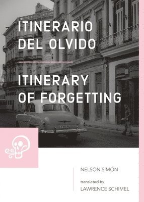 Itinerario del olvido / Itinerary of Forgetting 1