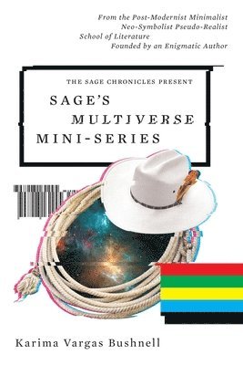 Sage's Multiverse Mini-series 1