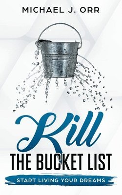 bokomslag KILL the Bucket List