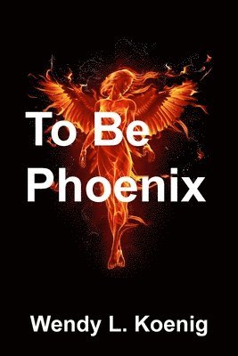 To Be Phoenix 1