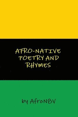 Afro-Native Poetry and Rhymes 1