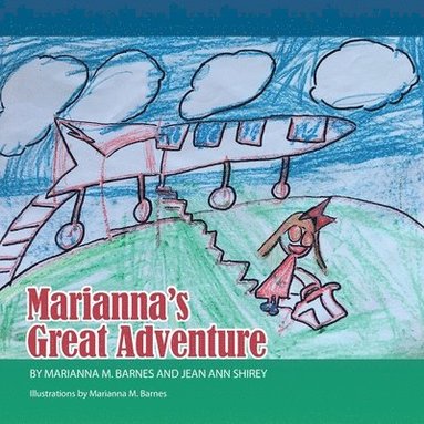 Marianna Michelle Barnes, Caitlin Smith Waits - Marianna's Great Adventure, Häftad