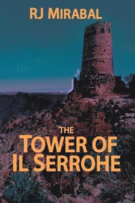 The Tower of Il Serrohe 1