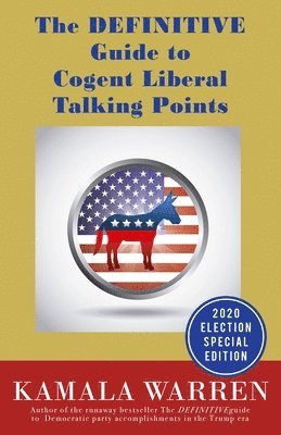 The DEFINITIVE Guide to Cogent Liberal Talking Points 1