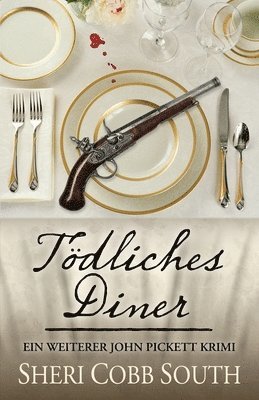 bokomslag Tödliches Diner: Ein Weiterer John Pickett Krimi