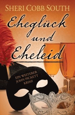 bokomslag Eheglück und Eheleid: Ein weiterer John Pickett Krimi