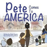 bokomslag Pete Comes To America