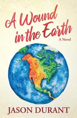 A Wound in the Earth 1