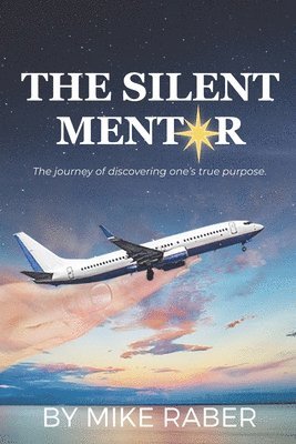 Mike Raber - Silent Mentor, Häftad