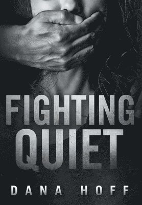 bokomslag Fighting Quiet