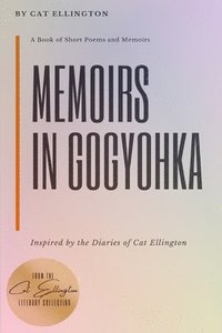 bokomslag Memoirs in Gogyohka